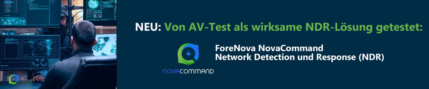 Von AV-Test als wirksame NDR-Lösung getestet: ForeNova...