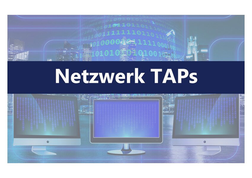 Netzwerk Taps